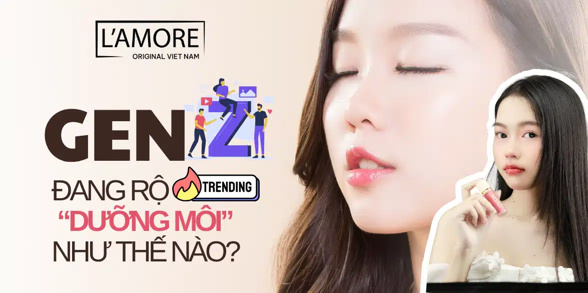 Gen Z đang rộ trend dưỡng môi thế này?